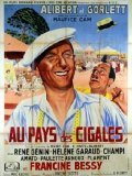 Au pays des cigales is the best movie in Francine Bessy filmography.