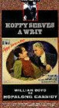 Hoppy Serves a Writ movie in William Boyd filmography.