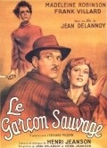 Le garcon sauvage movie in Jean Delannoy filmography.